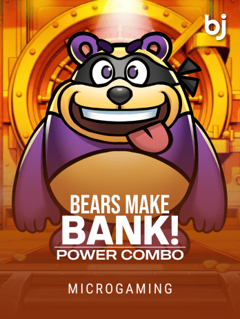 Bears Make Bank! Power Combo